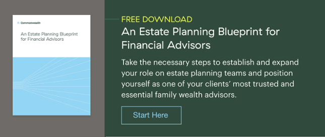 An Estate Planning Blueprint for Financial Advisors