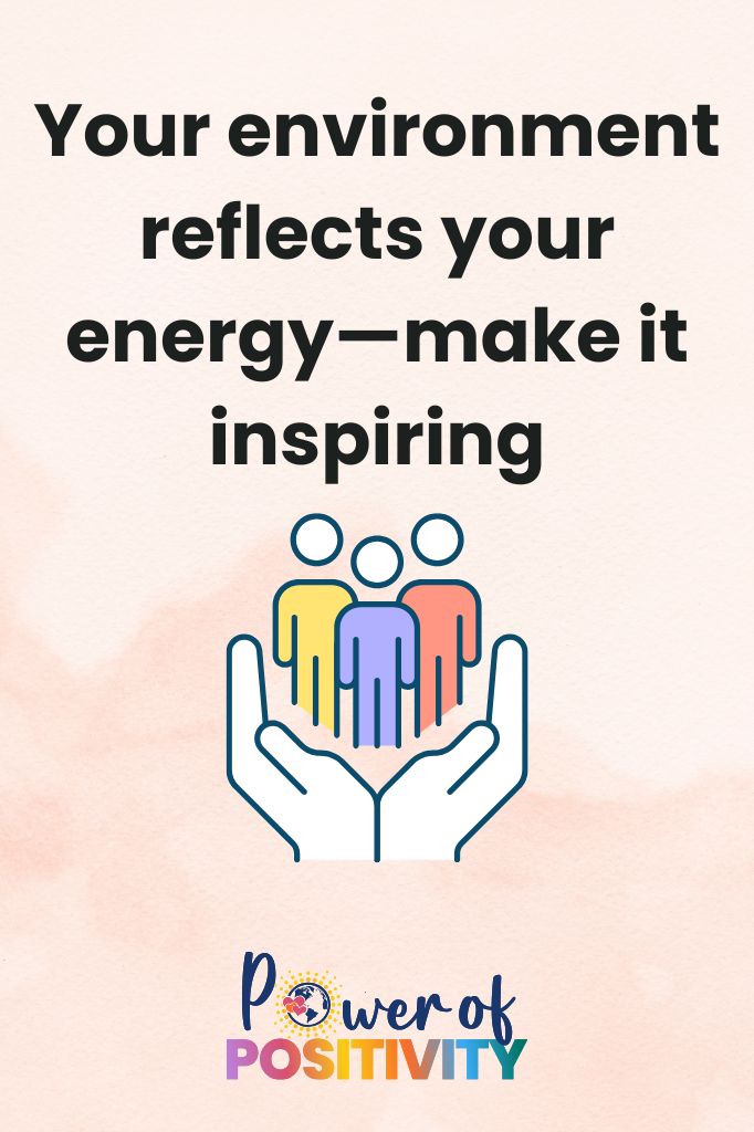 positive environment inspiring