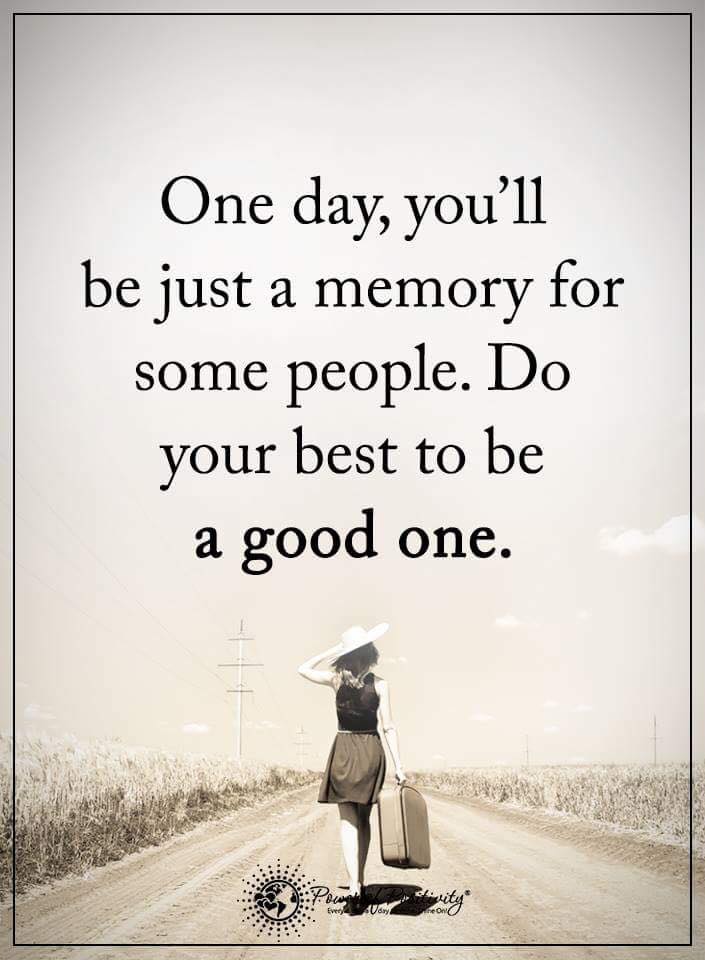 one day you'll be memory