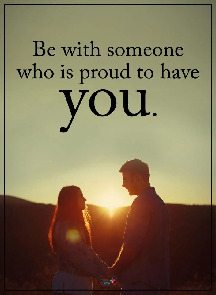 someone whos proud to have you