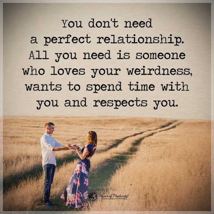 dont need perfect relationship