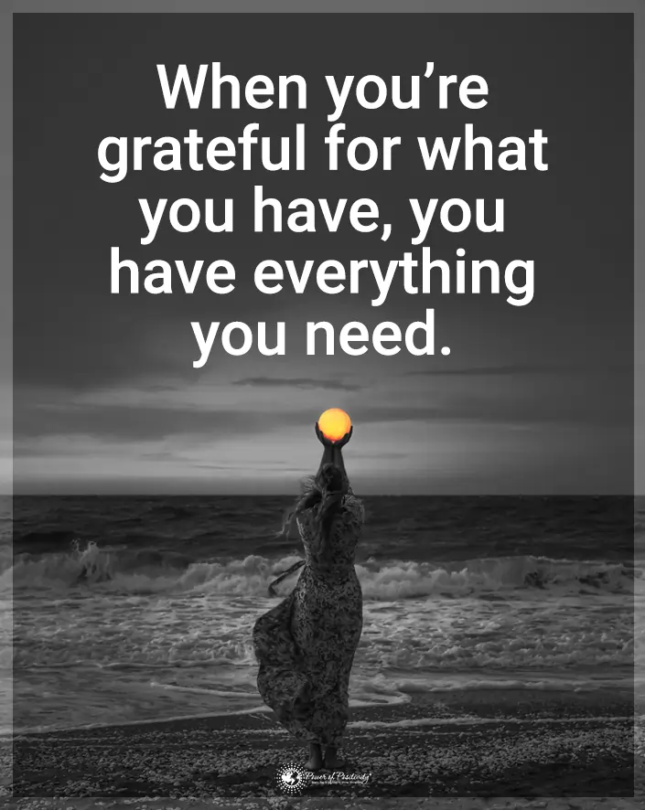 grateful for what you have