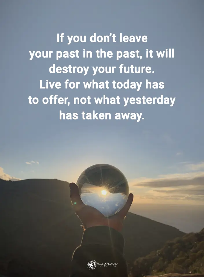 if you don't leave your past