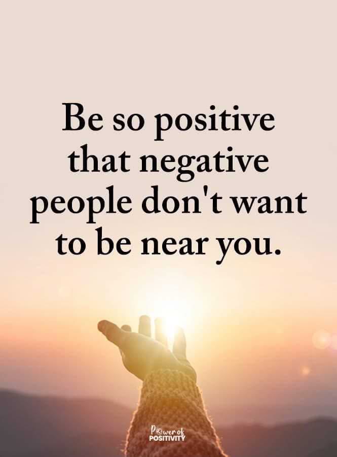 be so positive