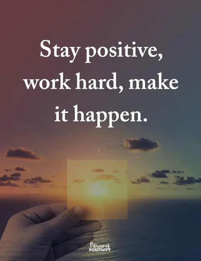 stay positive