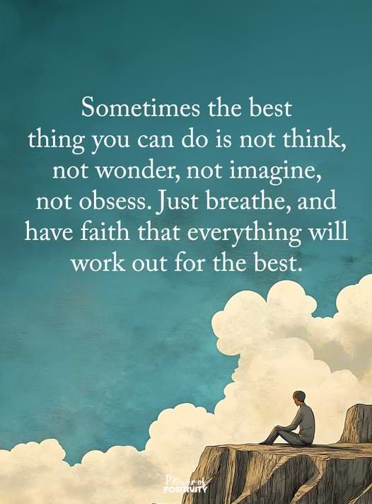 just breathe and have faith
