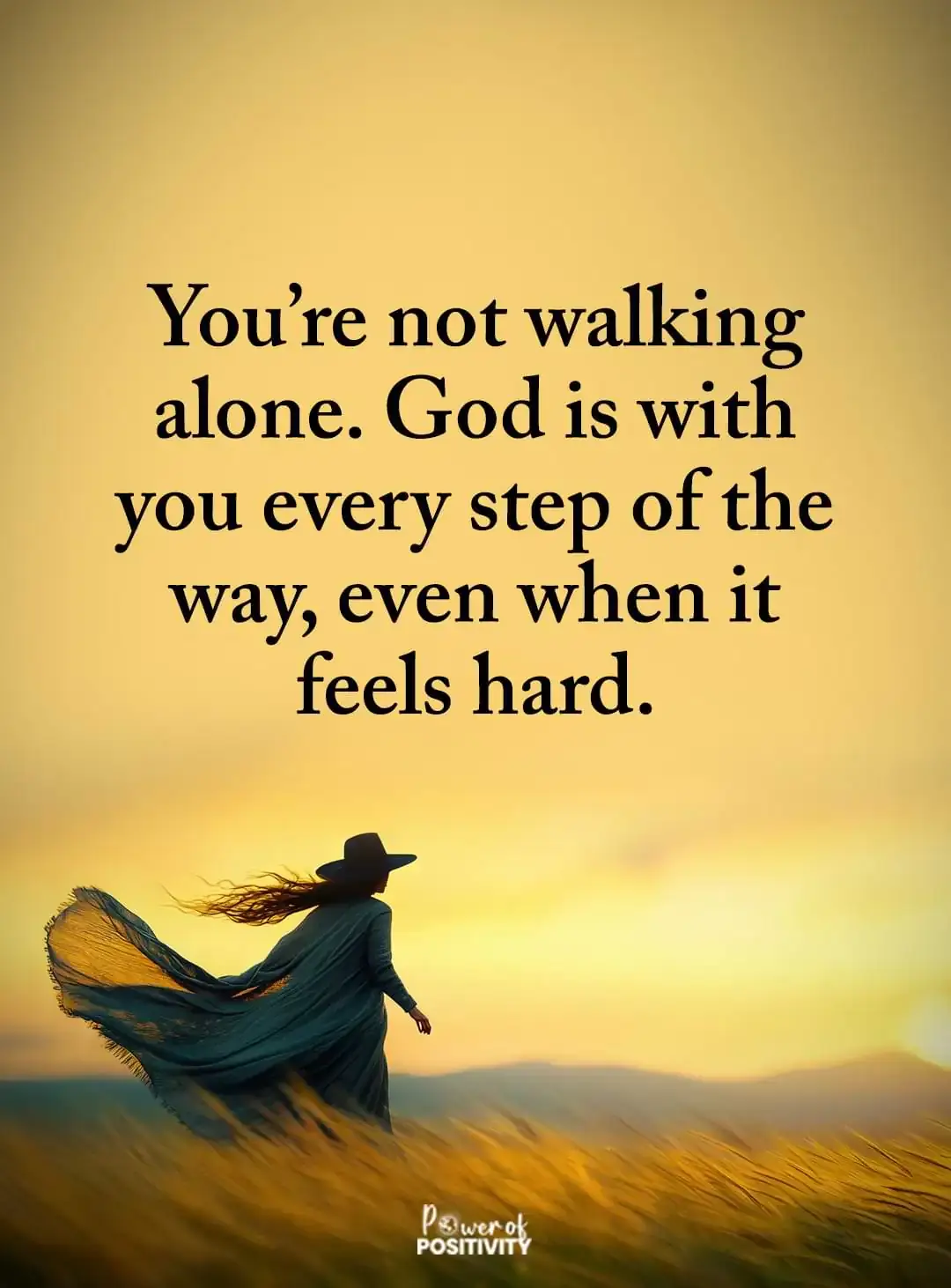 you are not walking alone 