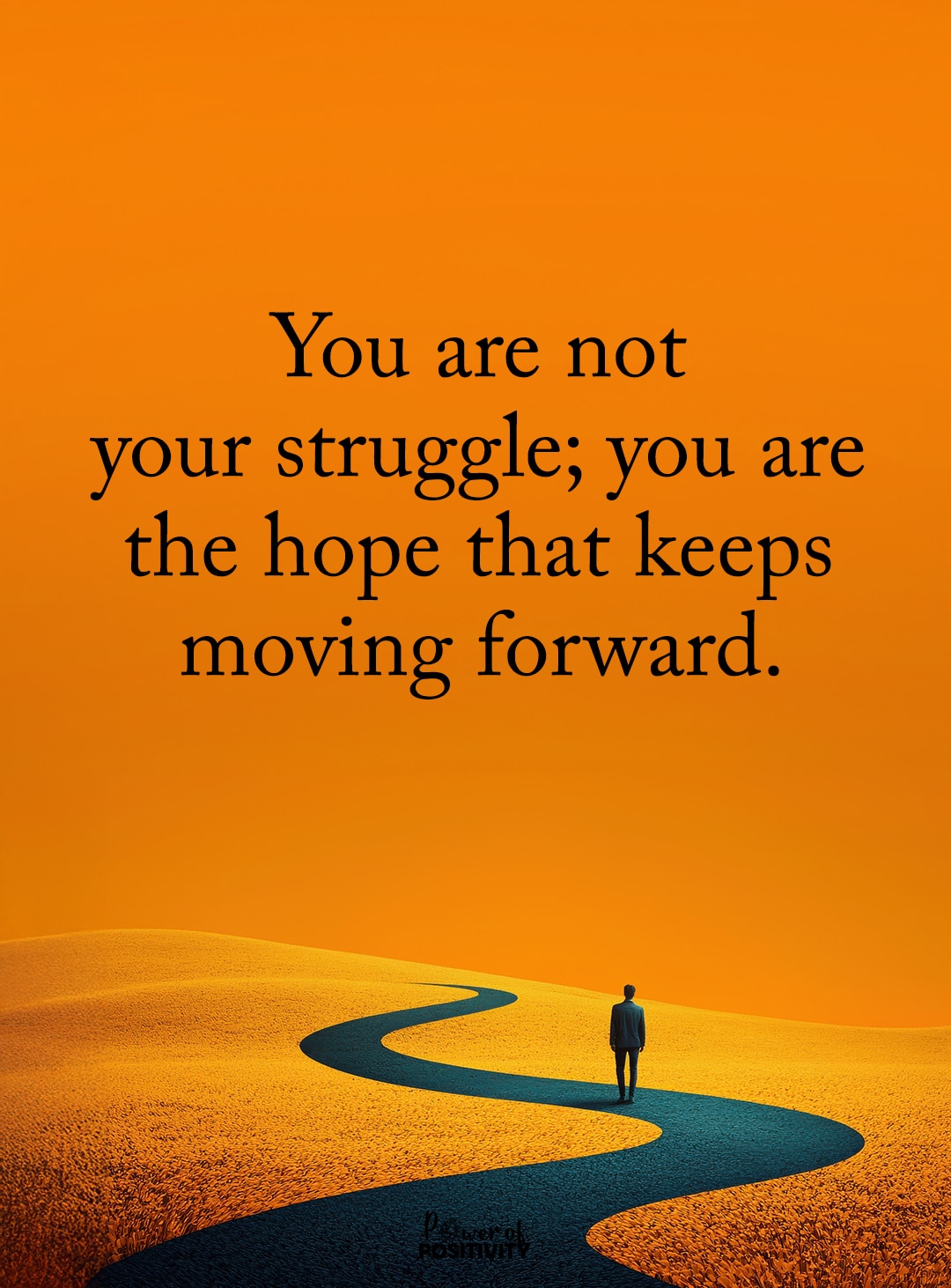 you are not your struggle