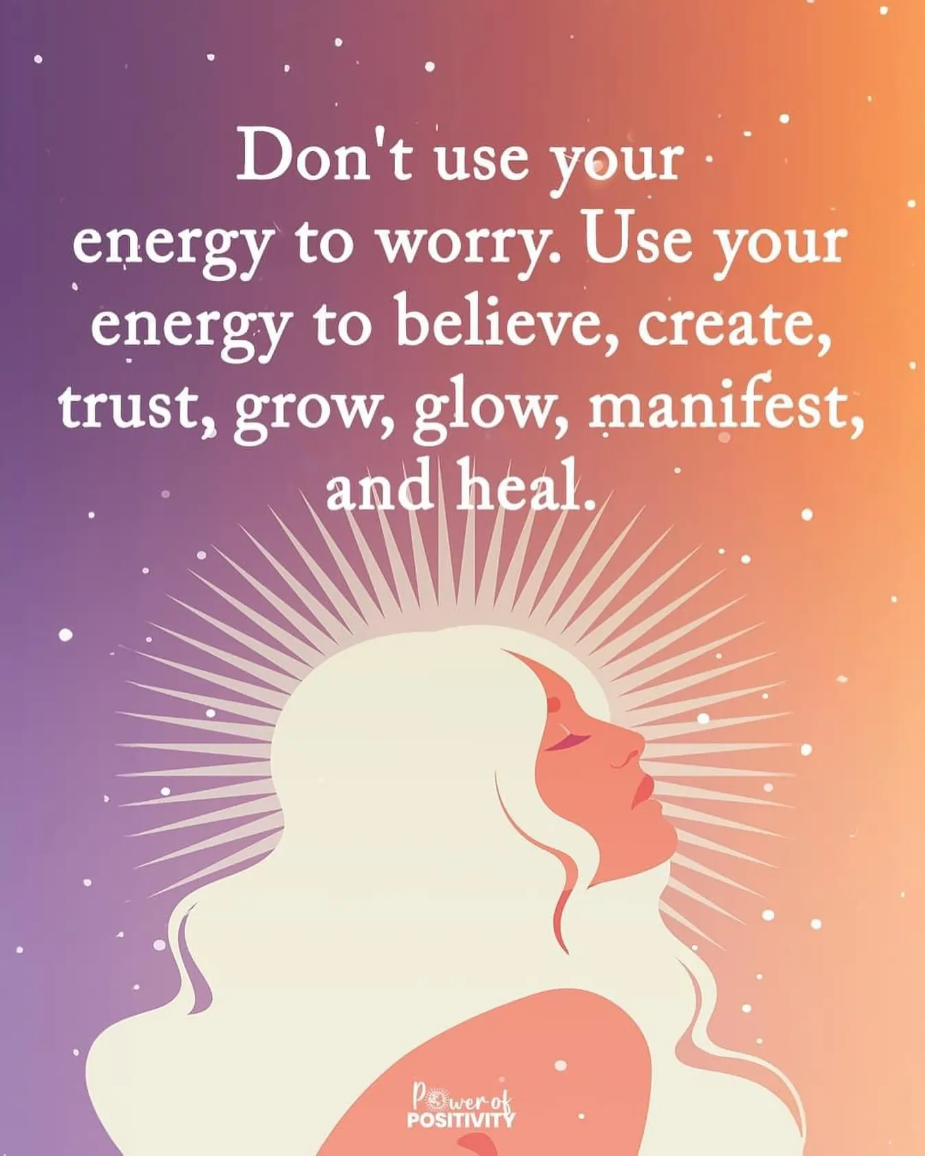 dont use your energy to worry